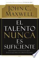 libro El Talento Nunca Es Suficiente