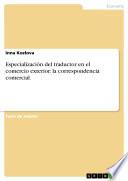 libro Especialización Del Traductor En El Comercio Exterior: La Correspondencia Comercial.