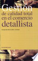 Gestión De Calidad Total En El Comercio Detallista