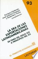 La Era De Las Exportaciones Latinoaméricanas