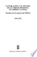 libro La Población Y El Estudio De Lo Urbano Regional En América Latina