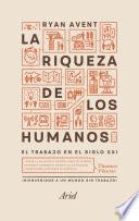 La Riqueza De Los Humanos