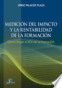 libro Medicion Del Impacto Y La Rentabilidad De La Formaci?n