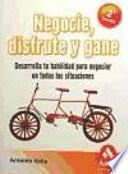 libro Negocie, Disfrute Y Gane