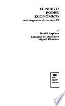libro Nuevo Poder Económico En La Argentina De Los Años 80