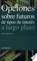 libro Opciones Sobre Futuros De Tipos De Interés A Largo Plazo