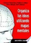 Organiza Tus Ideas Utilizando Mapas Mentales