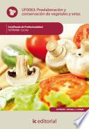 Preelaboración Y Conservación De Vegetales Y Setas. Hotr0408