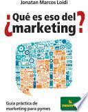 libro ¿qué Es Eso Del Marketing?