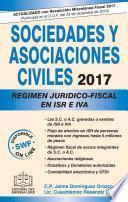 Sociedades Y Asociaciones Civiles Regimen Juridico Fiscal 2017