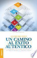 libro Un Camino Al éxito Auténtico