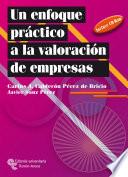 Un Enfoque Práctico A La Valoración De Empresas