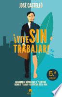 libro ¡vive Sin Trabajar!