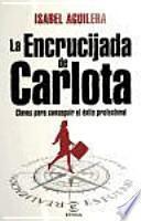 libro La Encrucijada De Carlota