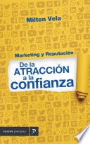 libro Marketing Y Reputación De La Atracción A La Confianza