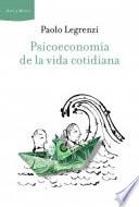 Psicoeconomía De La Vida Cotidiana