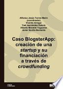 libro Caso Blogsterapp. Creación De Una Startup Y Su Financiación A Través Del Crowdfunding