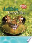 Anfibios Increibles