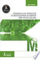 Desarrollo De Proyectos De Instalaciones De Energía Mini Eólica Aislada