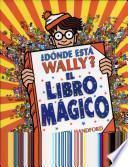 Dónde Está Wally? El Libro Mágico