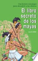 El Libro Secreto De Los Mayas