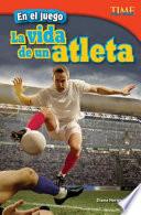 libro En El Juego: La Vida De Un Atleta (in The Game: An Athlete S Life)