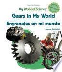 Gears In My World/engranajes En Mi Mundo