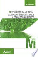 Gestión Medioambiental: Manipulación De Residuos Y Productos Químicos