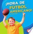 Hora De Futbol Americano! (football Time!)