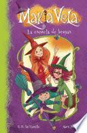 libro La Escuela De Brujas (makia Vela 1)