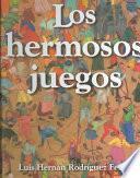 libro Los Hermosos Juegos