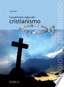 Los Primeros Siglos Del Cristianismo