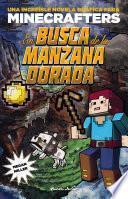 Minecraft. En Busca De La Manzana Dorada