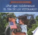 libro ¿por Qué Celebramos El Día De Los Veteranos? (why Do We Celebrate Veterans Day?)