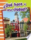 ¿qué Hace A Una Ciudad? (what Makes A Town?)