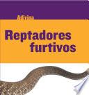 Reptadores Furtivos (slinky Sliders)