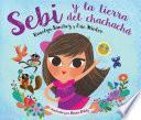 Sebi Y La Tierra Del Chachacha