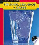 libro Sólidos, Líquidos Y Gases