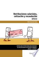 Uf0343   Retribuciones Salariales, Cotización Y Recaudación