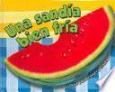 Una Sandia Bien Fria