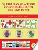 Actividades De Recortar Y Pegar (23 Figuras 3d A Todo Color Para Hacer Usando Papel)