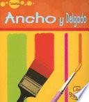 Ancho Y Delgado