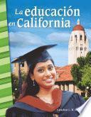 La Educacion En California (education In California)