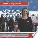 ¿qué Es Votar? (what Is Voting?)