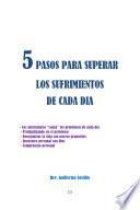 5 Pasos Para Superar Los Sufrimientos De Cada Dia