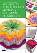 Almohadones, Mantas Y Alfombras En Crochet