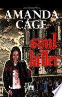 Amanda Cage, Soul Killer