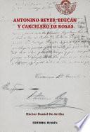 libro Antonino Reyes, El Edecán Y Carcelero De Rosas