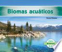 Biomas Acuáticos (freshwater Biome)