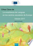 Cifras Clave De La Enseñanza De Lenguas En Los Centros Escolares De Europa. Edición 2017. Informe Eurydice